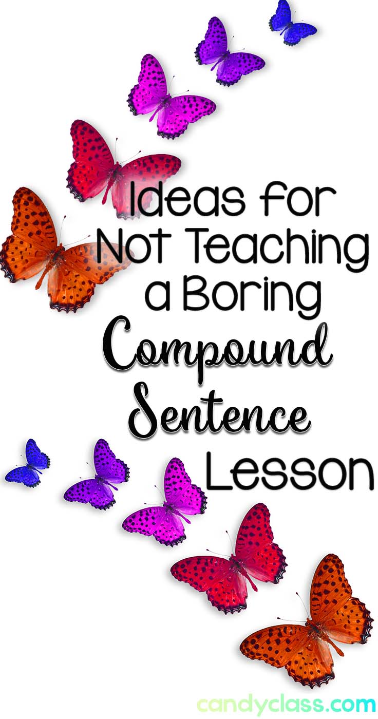 Ideas for Not Teaching a Boring Compound Sentence Lesson